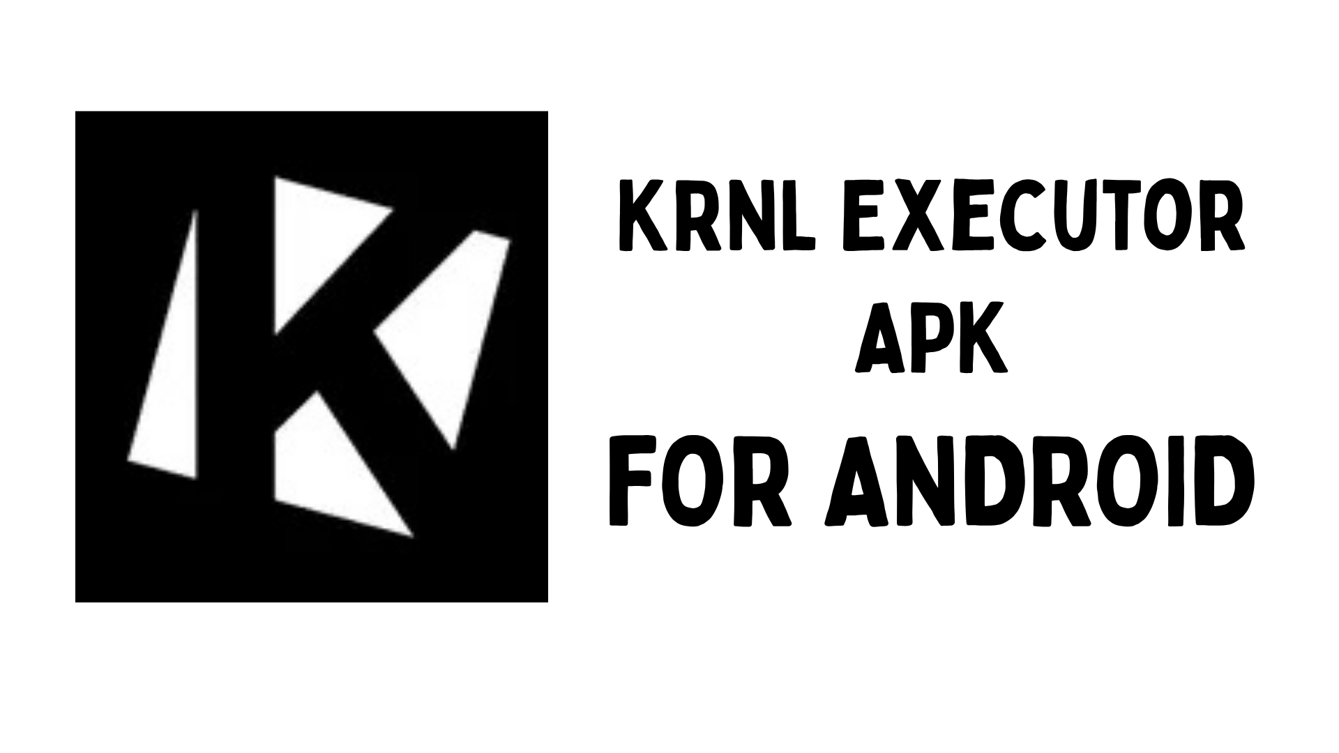 Thumbnail KRNL Executor APK V697 Download for Android